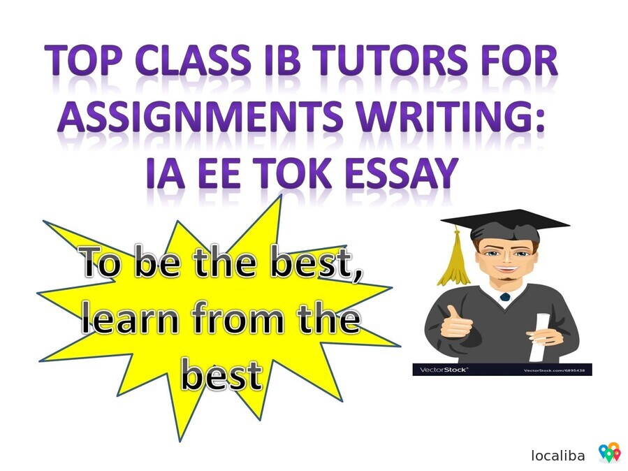 IB Certified Tutors for IA Extended Essay and tok all subjects